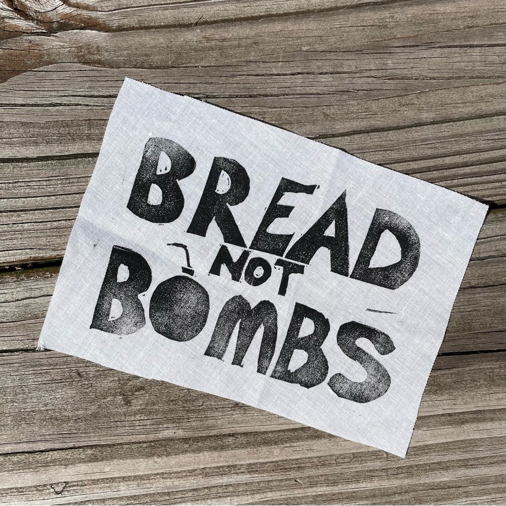 Handmade Block Printed “Bread not Bombs” Counter Culture Hippie Punk Patch